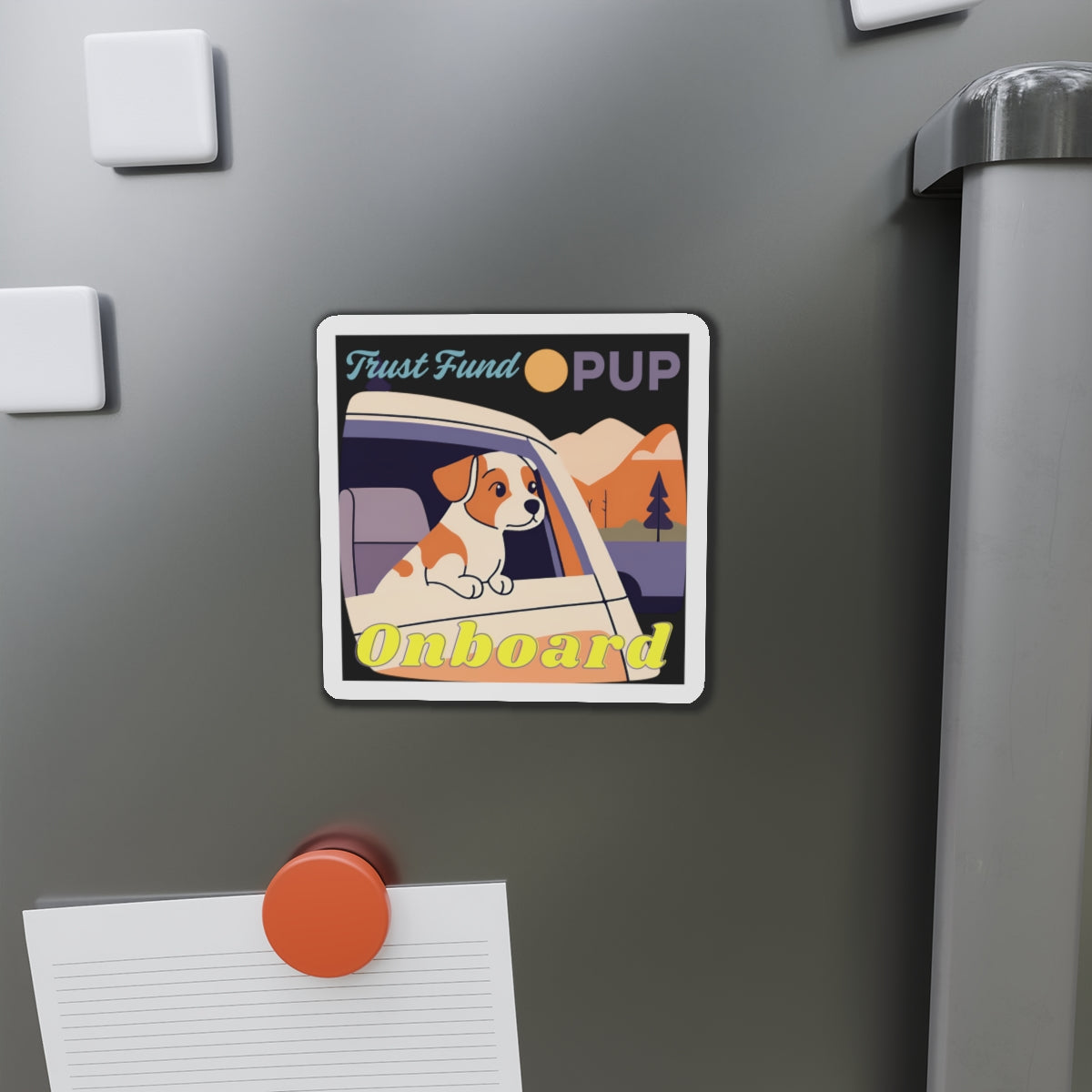 "Trust Fund Pup Onboard" - Die-Cut Magnet