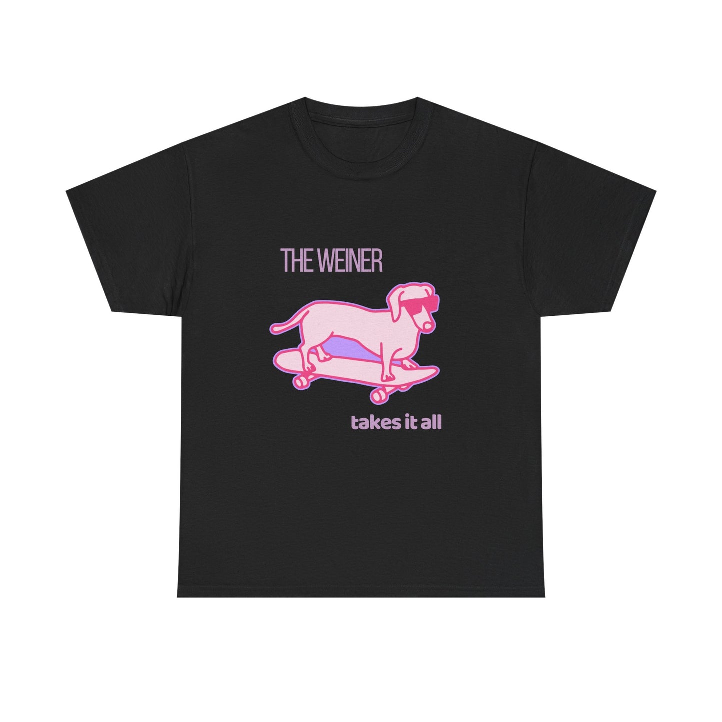 The Weiner Takes it All – Unisex Tee