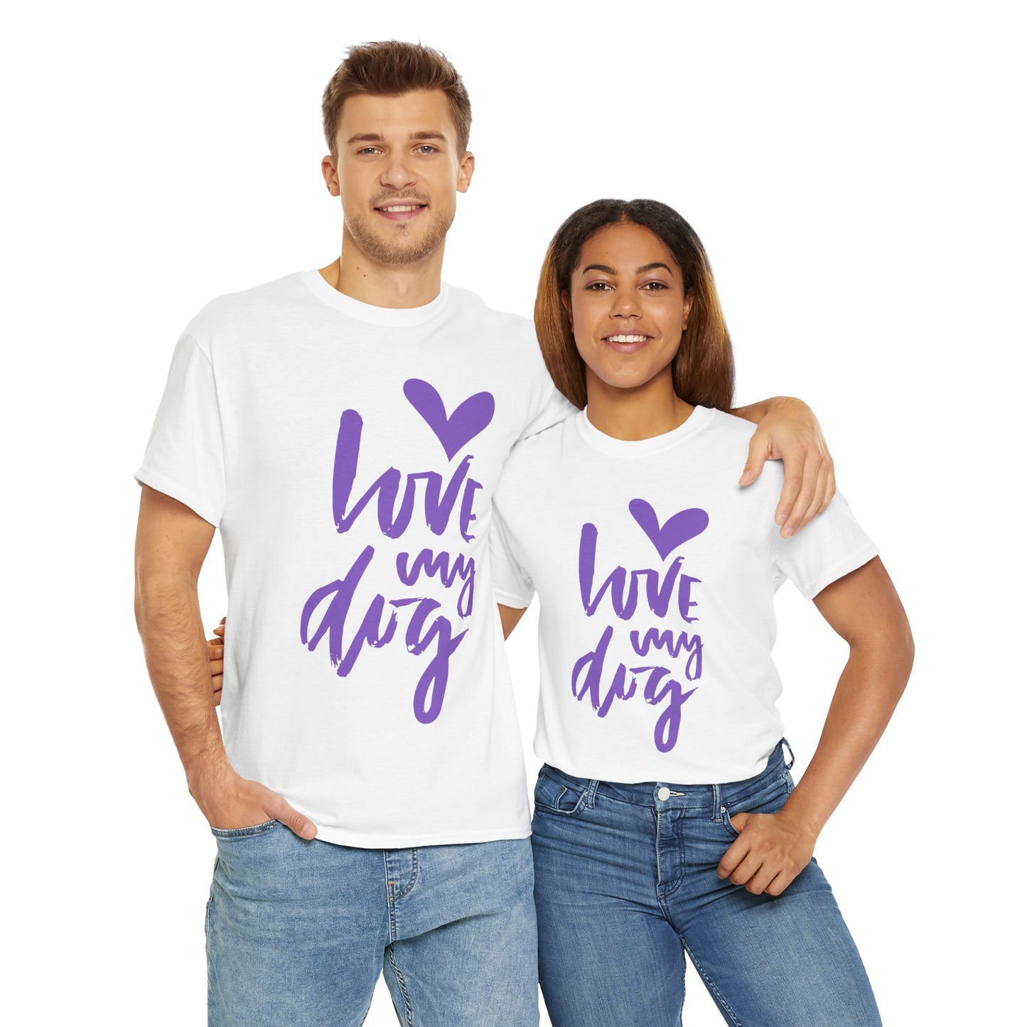 Love My Dog- Unisex Tee