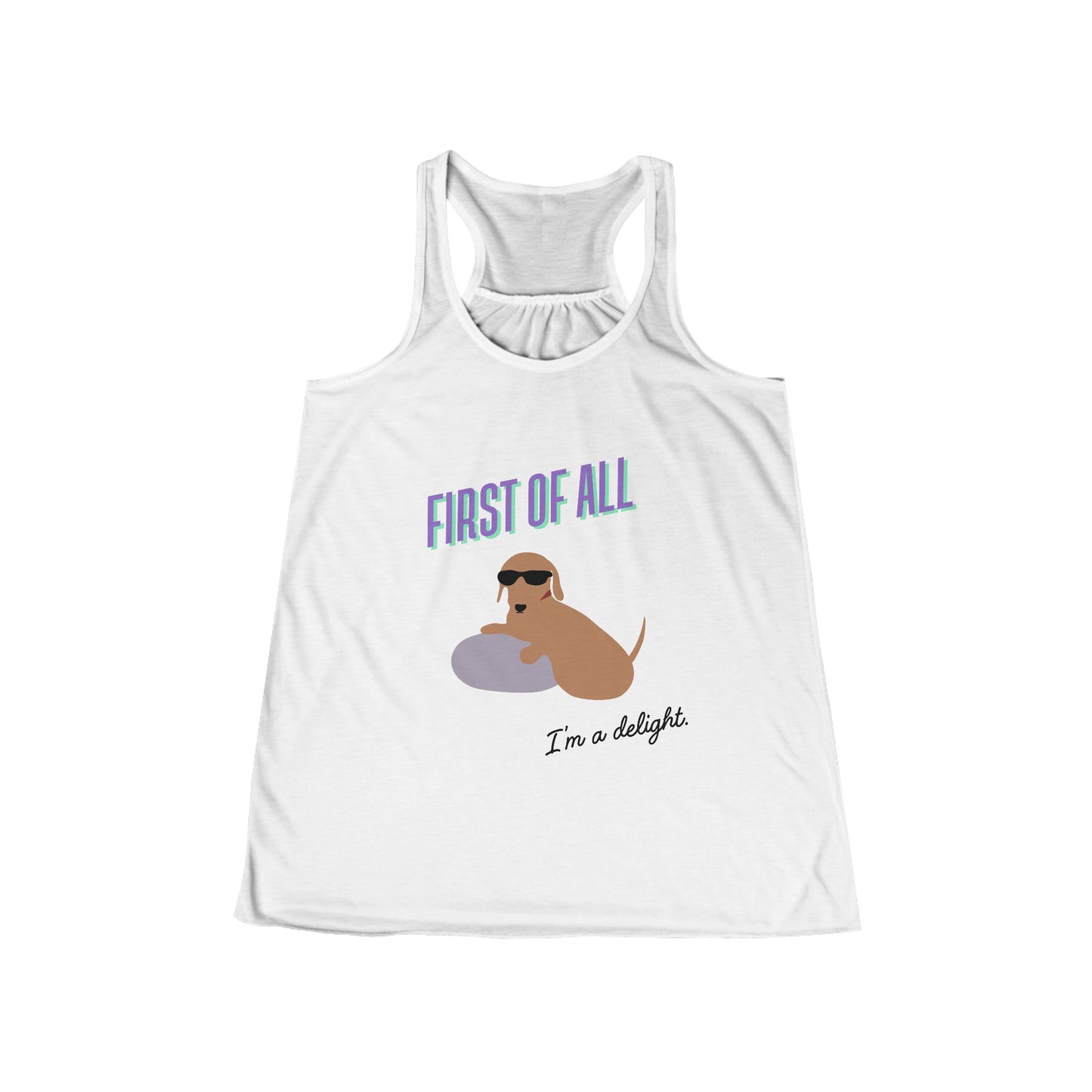 First of all, I am a delight - Women’s Racerback Tank