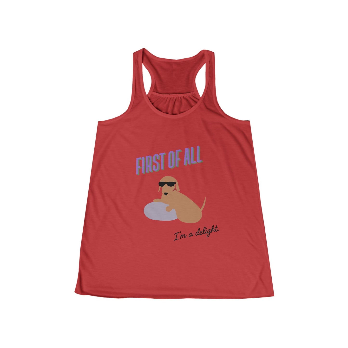 First of all, I am a delight - Women’s Racerback Tank