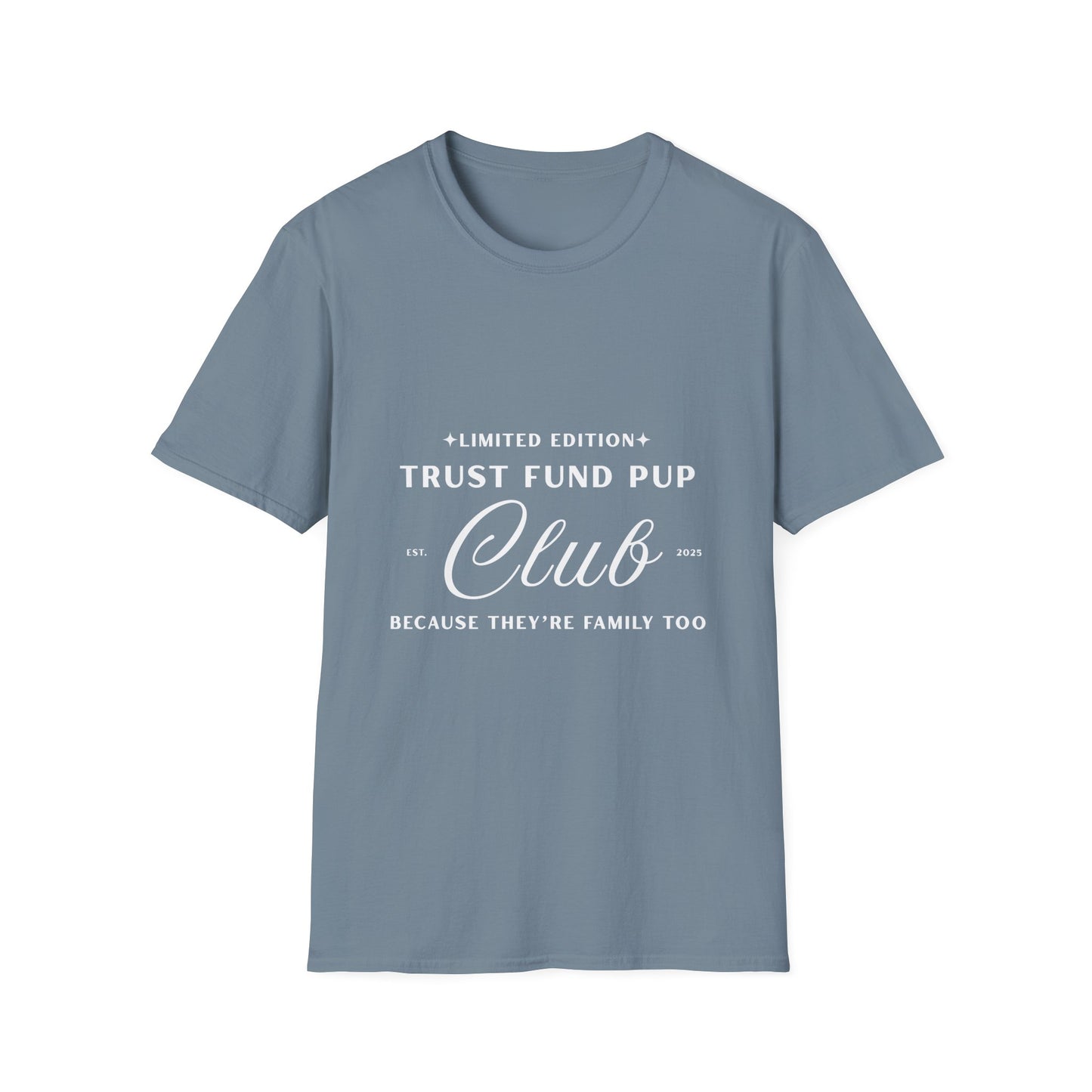 “Trust Fund Pup Club” Tee