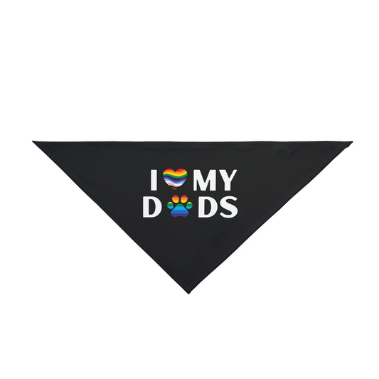I Love My Dads - Dog Bandana