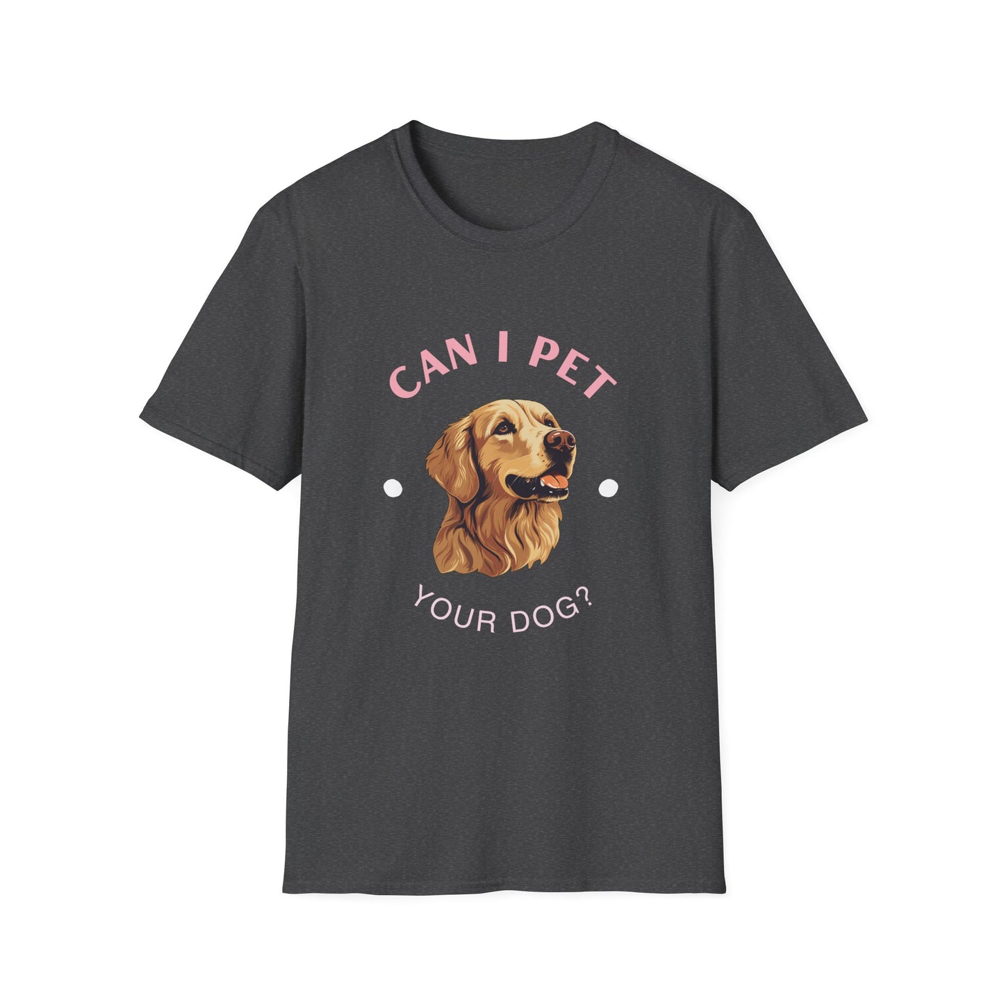 “Can I Pet Your Dog?” Tee